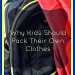 Why Kids Should Pack Their Own Clothes